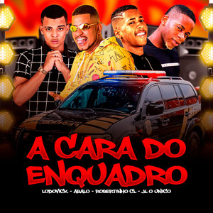 A Cara do Enquadro (Explicit)