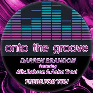 There For You(feat. Alix Robson, Anita Traci) (Original Mix)