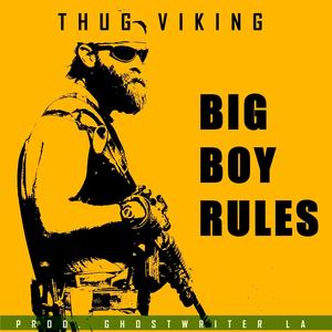 Big Boy Rules (Explicit)