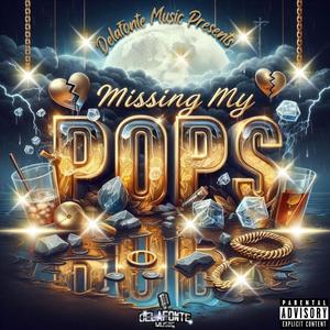 Missing My Pops (Explicit)