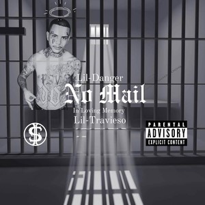 No Mail (feat. Lil Travieso) (Explicit)