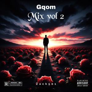 Gqom Mix vol 2