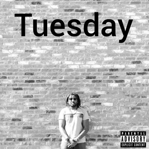 Tuesday (Explicit)