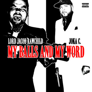 My Balls and My Word (Explicit)