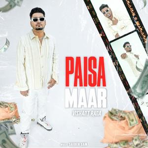 Paisa Maar (Explicit)