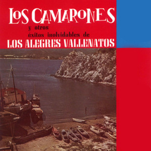 Los Camarones y Otros Exitos