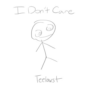 I Don't Care