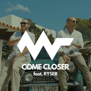 Come closer (feat. Ryser)