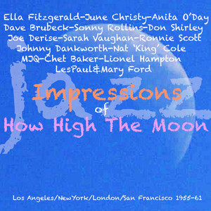 Jazz Impressions Of How High The Moon