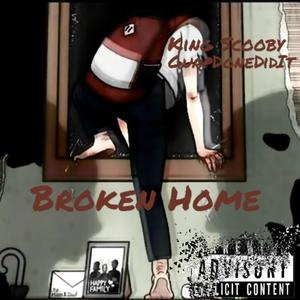 Broken Home (Explicit)