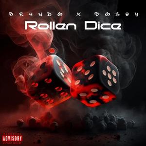 Rollen Dice (feat. Bosey) [Explicit]