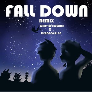 Fall Down(Remix) (feat. Deadböy2100) [Explicit]