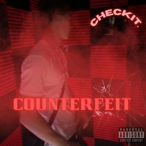 Counterfeit (Explicit)