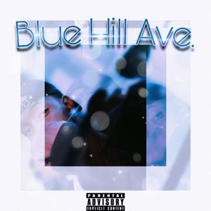 Blue Hill Ave. (Explicit)