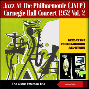 Jazz At The Philharmonic (JATP) - Carnegie Hall Concert 1952, Vol. 2 (Album of 1955)