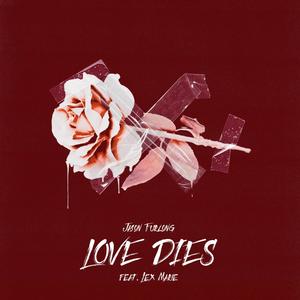 Love Dies (feat. Lex Marie)