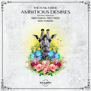 Ambitous Desires (Niko Garcia & Nico Trejo Remix)