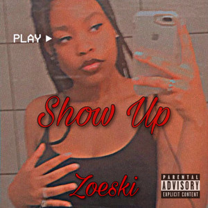Show Up (Explicit)