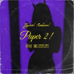 Paper 2! (feat. Poonkvvs!) [Explicit]