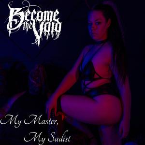 My Master, My Sadist (Explicit)