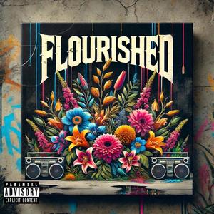 Flourished (Explicit)