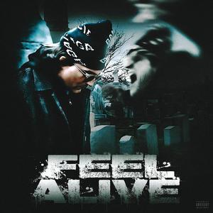 Feel Alive (Explicit)