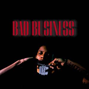 Bad Business (Explicit)