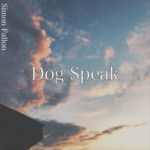 Dog Speak (Explicit)