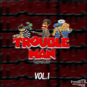 Trouble Man 2024 Vol 1 (Explicit)