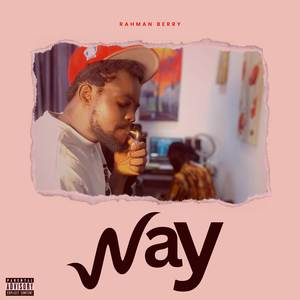 Way Mixtape (Explicit)