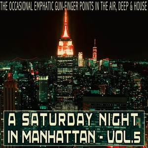 A Saturday Night in Manhattan, Vol. 5