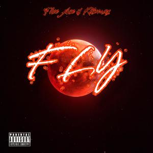 FLY (feat. Kilomax) [Explicit]