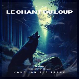 Le chant du loup (Explicit)