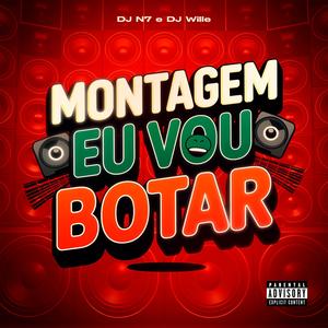 MONTAGEM EU VOU BOTAR (Explicit)