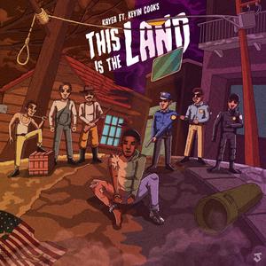 This is The Land(feat. Kevin Cooks)