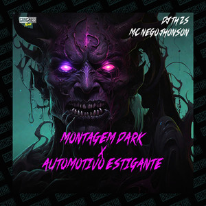 Montagem Dark X Automotivo Estigante (Explicit)