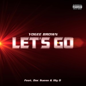 Let's Go (feat. Illy D & Doc Suess)