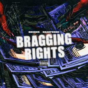 Bragging Rights (Explicit)