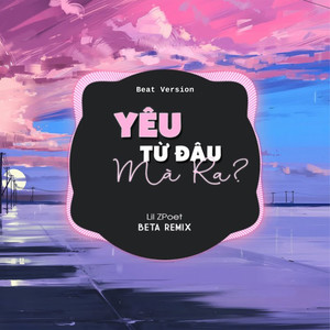 Yêu Từ Đâu Mà Ra (Beat)