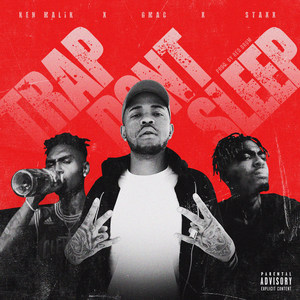 Trap Don't Sleep(feat. Ken Malik & Staxx) (Explicit)
