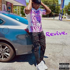 Revive (Explicit)