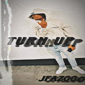 Turn Up (Explicit)