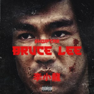 Bruce Lee (Explicit)