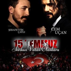 15 Temmuz Anısına (Sevdası Vatan Olanlara)