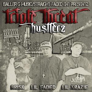 Triple Threat Hustlerz (Explicit)