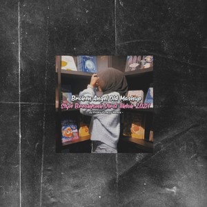 DJ Broken Angel X Heartbreak Anniversarry Mashup Style Breakfunk