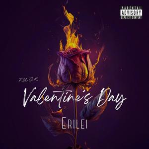 F.U.C.K. Valentine's Day (Explicit)