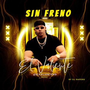 Sin Freno (Explicit)