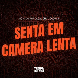 SENTA EM CAMERA LENTA (Explicit)