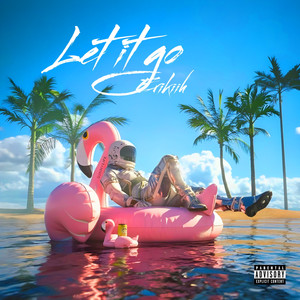 Let It Go (Explicit)